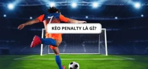 Cách Chơi Kèo Penalty Tại BongDaLu Thắng Lớn